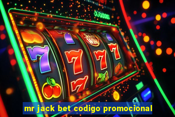 mr jack bet codigo promocional